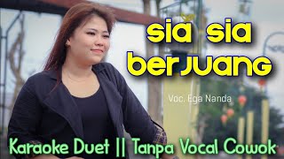 Download lagu SIA SIA BERJUANG Karaoke Duet Tanpa Vocal Cowok || Voc Ega Nanda mp3 Download lagu SIA SIA BERJUANG Karaoke Duet Tanpa Vocal Cowok || Voc Ega Nanda mp3