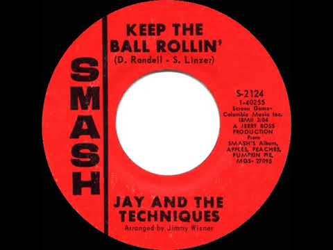 1967 HITS ARCHIVE: Keep The Ball Rollin' - Jay & The Techniques (mono 45)
