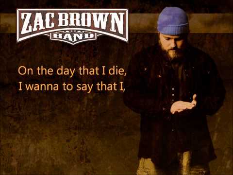 Zac Brown Band- Day That I Die W/Lyrics