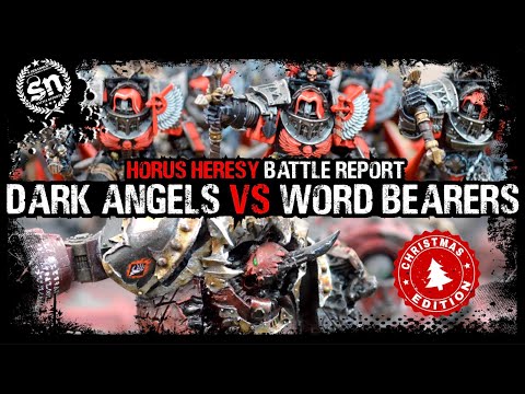 Dark Angels vs Word Bearers - Horus Heresy (Battle Report)
