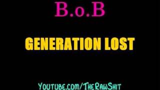 B.o.B - Generation Lost (Official HQ Audio)
