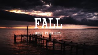 Medii - Fall (Lyrics) ft. SIIGHTS