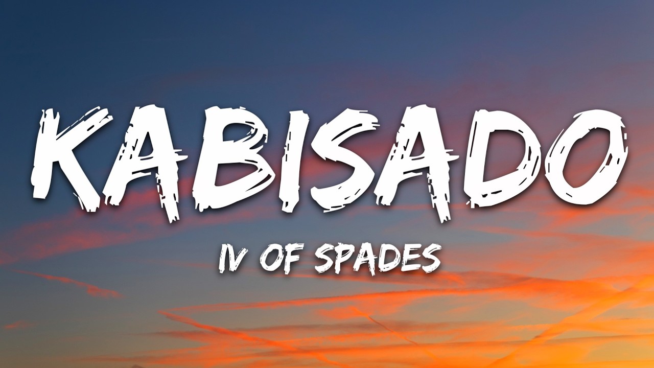 IV Of Spades - Kabisado (Lyrics)