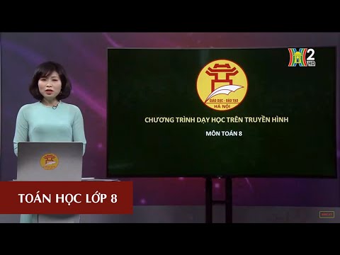 MÔN TOÁN - LỚP 8 | ÔN TẬP CHƯƠNG 3 | 10H00 NGÀY 28.04.2020