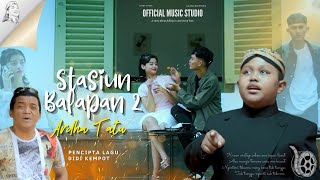 Download lagu Ardha Tatu - Stasiun Balapan 2  mp3