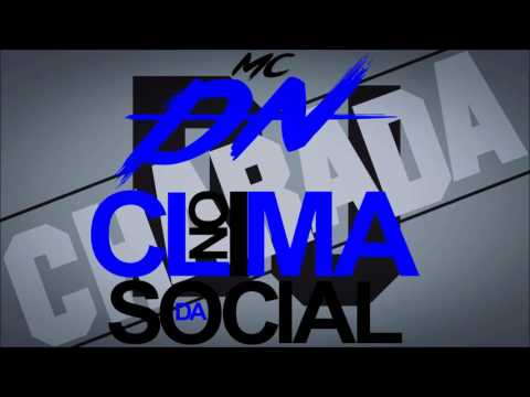 MC DN - No clima da Social (CharadaDj)