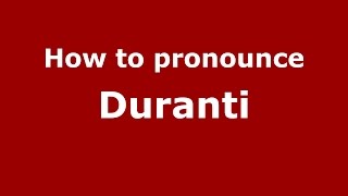 How to pronounce Duranti