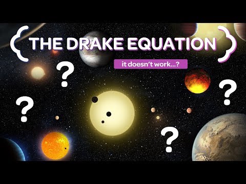 The Drake Equation Doesn't Solve Anything...Here's Why