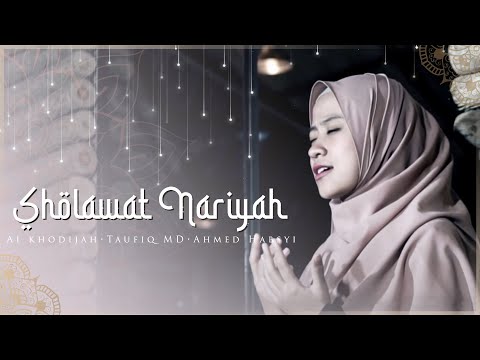 Sholawat Nariyah - Ai Khodijah, Ahmed Habsyi, Taufiq MD