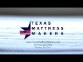 Texas Mattress Makers The Best Product At The Best Price