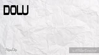 Dolu Kadehi Ters Tut - Anamız Babamız Yok Deriz (Sözleri)