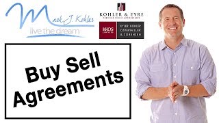 Buy Sell Agreements | Mark J Kohler | Tax & Legal Tip