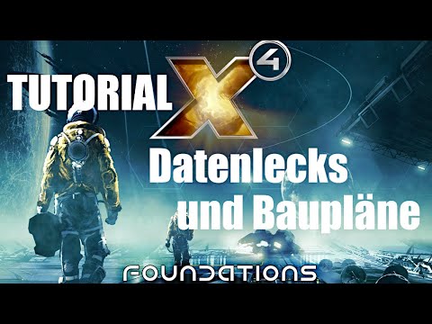Datenlecks erzeugen um Baupläne zu erhalten 🌌 X4 Foundations Tutorial 🌌 Gameplay Deutsch Tipps