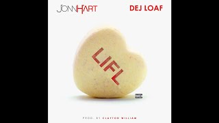 Jonn Hart & DeJ Loaf - LIFL