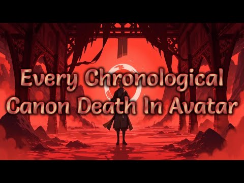 Every Chronological Canon Death In Avatar
