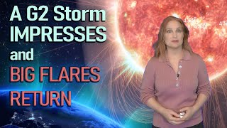 A G2-Storm Impresses & Big Flares Return | Solar Storm Forecast 12 January 2026