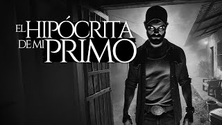 EL DOBLE CARA DE MI PRIMO (RELATO DE TERROR)