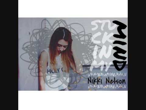 Nikki Nelson- Stuck In My Mind (ft. Jayson Angove)