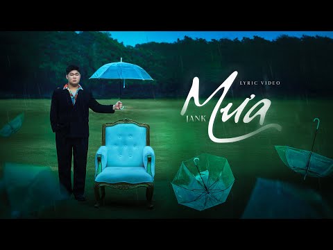 MƯA - JANK | OFFICIAL MV LYRICS