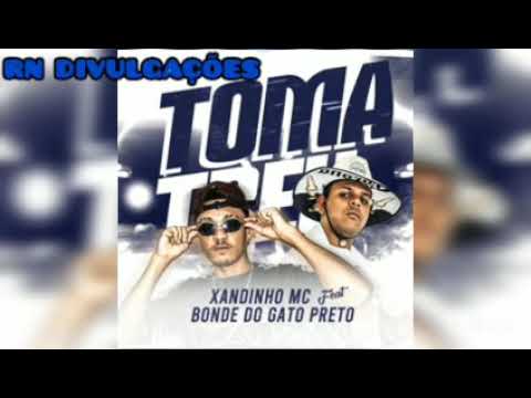 Xandinho Mc & Bonde Do Gato Preto feat Mc Gw - Toma Treu 2021