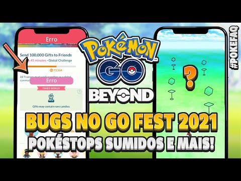 Bugs no Pokémon GO FEST 2021, chance de captura e Pokéstops aprovados que não aparecem! | Pokémon GO