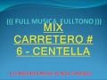 MIX CARRETERO 6 CENTELLA