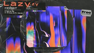 X-Press 2 Ft. David Byrne - Lazy (Hoost Remix)
