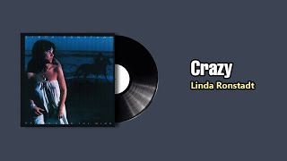 Crazy  - Linda Ronstadt (1976)