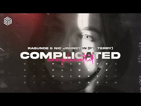 Ragunde & Nic Johnston - Complicated (ft. Terry)