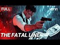 The Fatal Line Action Crime Gangster Chinese Movie 2025 IQIYI Movie English