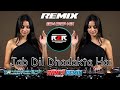 JAB DIL DHADAKTA HAI UNIQUE STYLE CIRCUIT REMIX NEW DJ SONG 2025 DJ R2R MUSIC