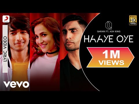 Haaye Oye - Official Lyric Video | QARAN ft.Ash King | Elli AvrRam | Shantanu Maheshwari