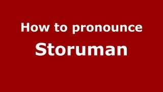 How to pronounce Storuman