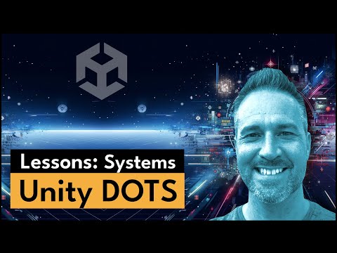 Unity Dots 04 - Lessons - Systems | #unitydots #unityecs #unity #unity3d #gamedev