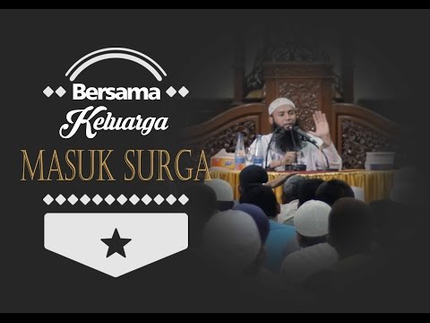 Bersama Keluarga Masuk Surga - Ust DR.Syafiq Bin Riza Bin Salim Basalamah