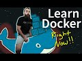 You Need To Learn Docker RIGHT NOW Docker Containers 101