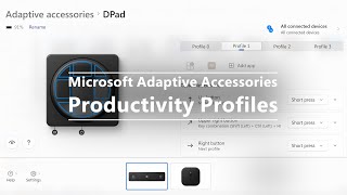 Microsoft Adaptive Accessories - Productivity Profiles