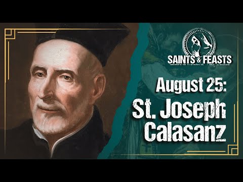 August 25: St. Joseph Calasanz