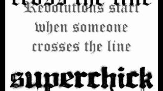 SuperChic[k]~ Cross the Line + Lyrics