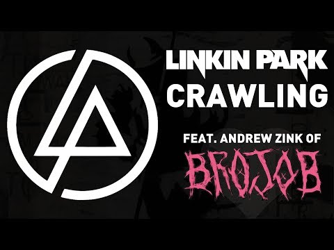 Linkin Park - Crawling | Cover (feat. Andrew Zink of Brojob)