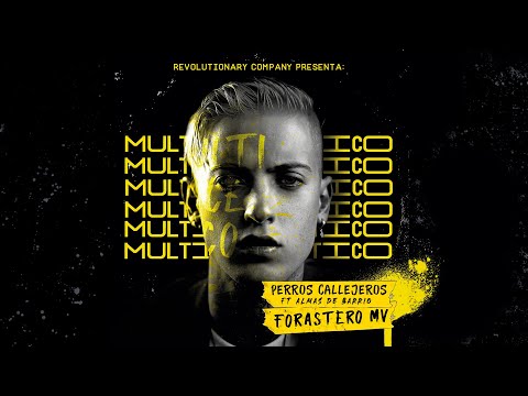 Forastero Mv Ft Almas De Barrio - Perros Callejeros