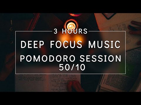Pomodoro Technique 50-10 With Study Music For Deep Focus And Concentration | 3HOURS POMODORO SESSION