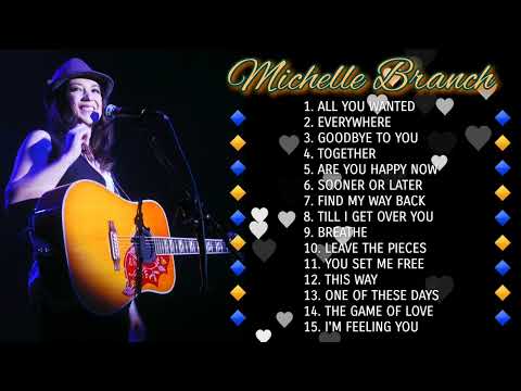 MICHELLE BRANCH Greatest Hits🎙️Full album Playlist