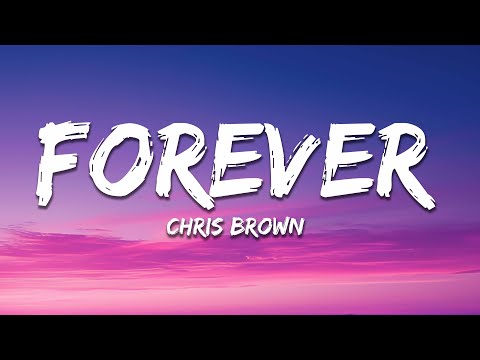 Chris Brown - Forever (Lyrics)