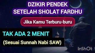 Urutan Dzikir 2 Menit Setelah Sholat Fardhu - #dzikirsetelahsholat #doasetelahsholat