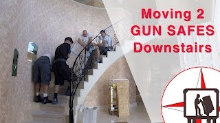 HOW TO MOVE 2 GUN SAFES DOWNSTAIRS