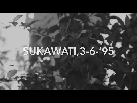 SUKAWATI, 3-6-‘95, Song by DIDUK (One of ULU ROOTS founder)
