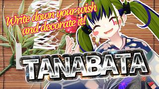 【 TANABATA🎋七夕 】Write down your wish and decorate it♪ #StarFestival