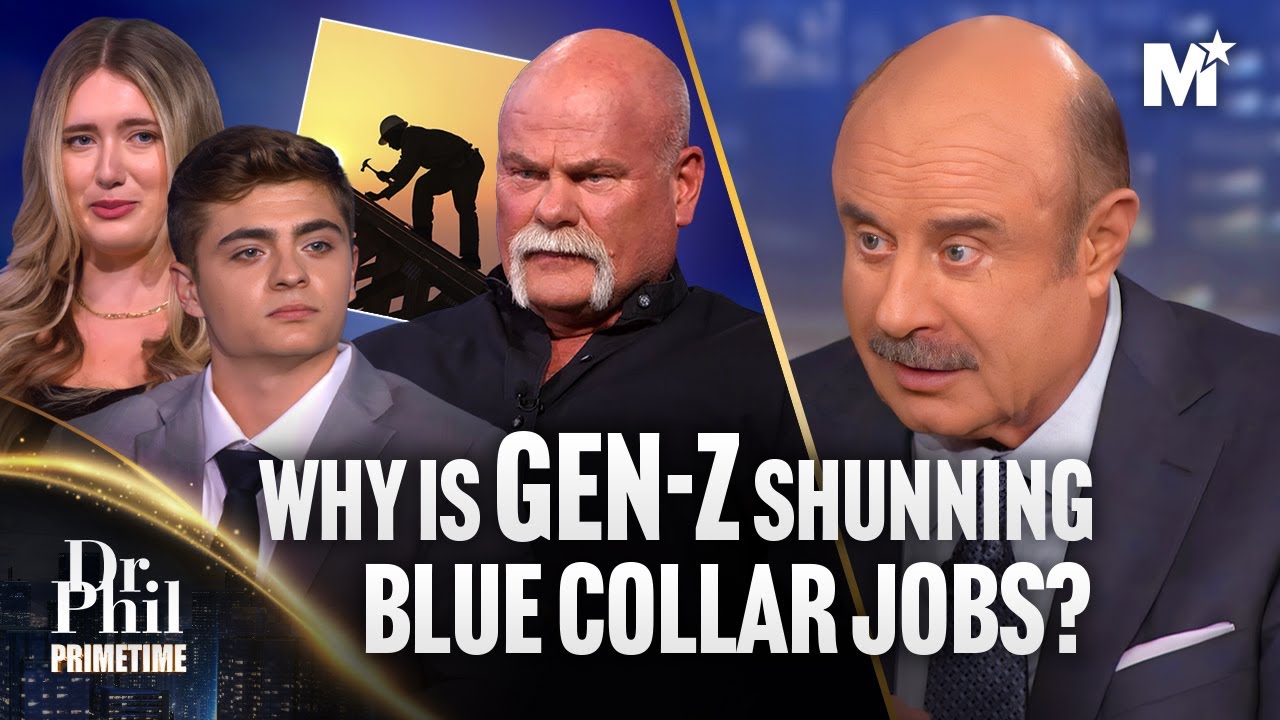 Dr. Phil Grills Gen Z Over Job Choices: Are Blue-Collar Careers Dead? | Dr. Phil Primetime