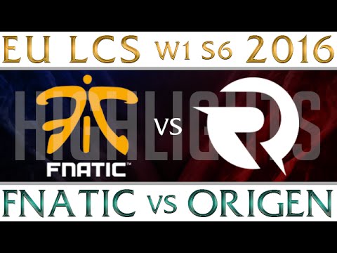 Fnatic vs Origen Highlights EU LCS Week 1 Day 1 Spring 2016 S6 FNC vs OG